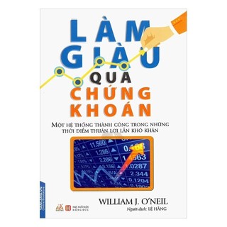 Làm giàu qua chứng khoán - william j. o'neil