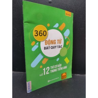360 Động Từ Bất Quy Tắc Và 12 Thì Cơ Bản Trong Tiếng Anh Mỹ Hương mới 90% bẩn nhẹ 2021 HCM1604 giáo dục