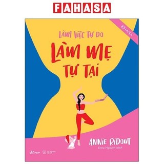Sách làm việc tự do - làm mẹ tự tại