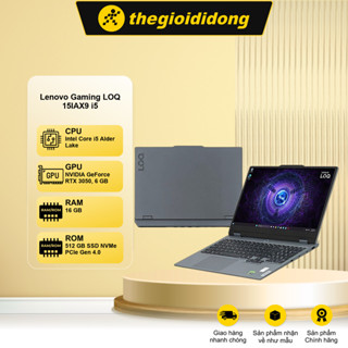 Laptop Lenovo LOQ Gaming 15IAX9 i5 12450HX/16GB/512GB/6GB RTX3050/144Hz/Win11 (83GS000JVN)