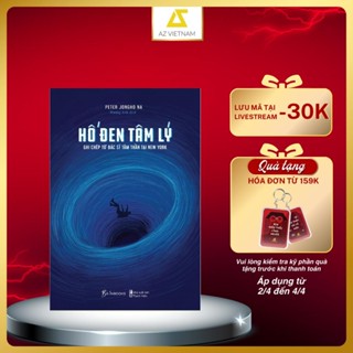 Sách - Hố Đen Tâm Lý - Ghi Chép Từ Bác Sĩ Tâm Thần Tại New York