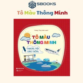Sách - phương tiện giao thông - cuốn sách tô màu thông minh - sbooks
