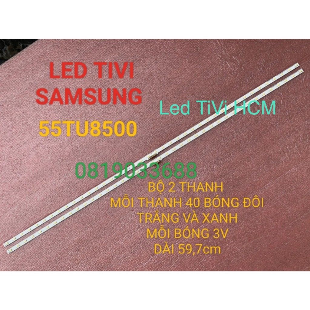 (HCM) THANH LED TIVI SAMSUNG 55TU8500 UN58500DF MỚI 100% BỘ 2 THANH MỖI THANH 40 BÓNG ĐÔI TRẮNG VÀ X