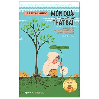 Sách món quà của sự thất bại - những cha mẹ giỏi nhất làm thế nào để dạy con thành công
