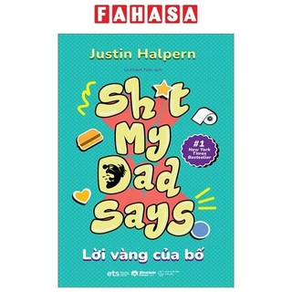 Sách shit my dad says - lời vàng của bố