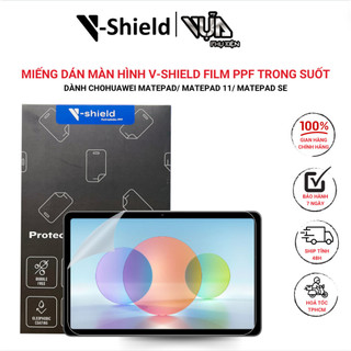 Miếng Dán Màn Hình V-Shield Film Ppf Trong Suốt Dành Cho huawei Matepad/ Matepad 11/ Matepad Se