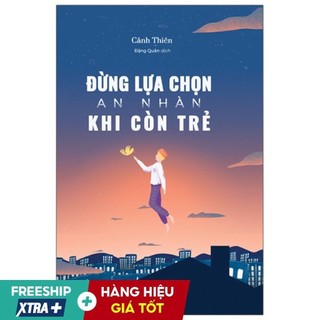 Sale - đừng lựa chọn an nhàn khi còn trẻ