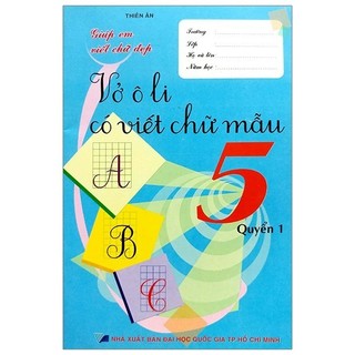 Sách - Giúp Em Viết Chữ Đẹp - Vở Ô Li Có Viết Mẫu Chữ 5 - Quyển 1