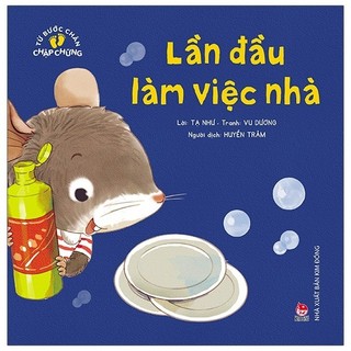 Sách từ bước chân chập chững: lần đầu làm việc nhà