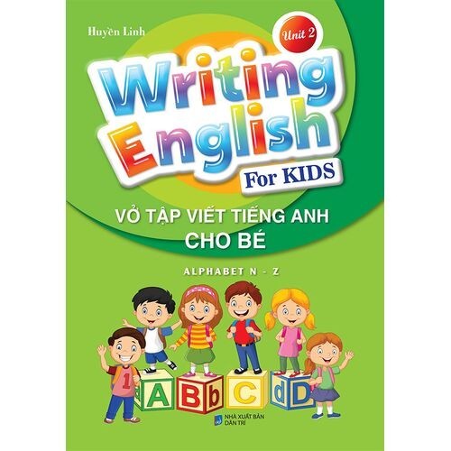Sách Writing English For Kids - Vở Tập Viết Tiếng Anh Cho Bé - Unit 2