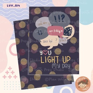 Thiệp tình yêu - thiệp cho người yêu - you light up my day | love card | plan with prey studio