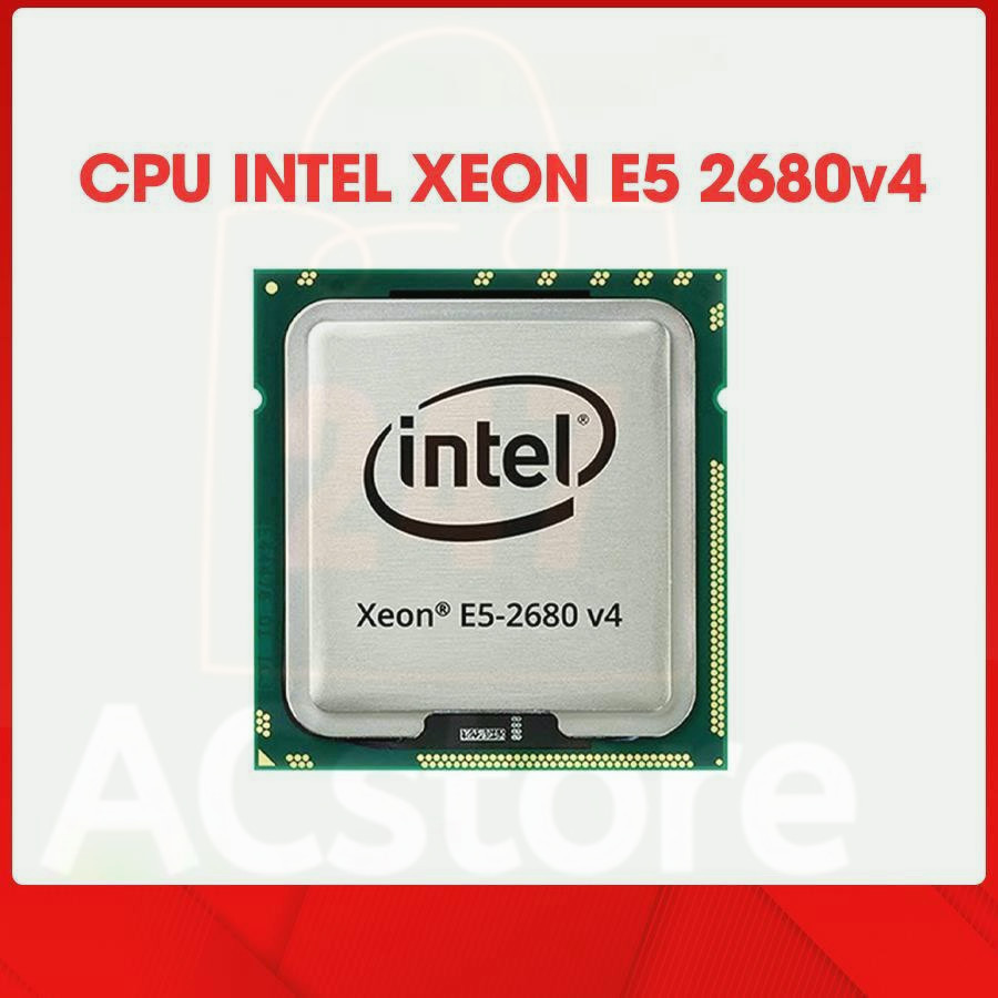 CPU Intel Xeon E5 2680 V4 Chip Xeon Chính Hãng 2.4GHz - 3.3GHz, 14C/ 28T, LGA 2011-3