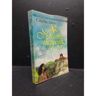 Nếu em thấy anh bây giờ, cecelia ahern, 2010, mới 80% hcm2503