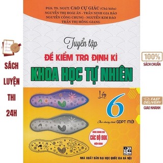Sách - Tuyển tập đề kiểm tra định kì Khoa học tự nhiên lớp 6