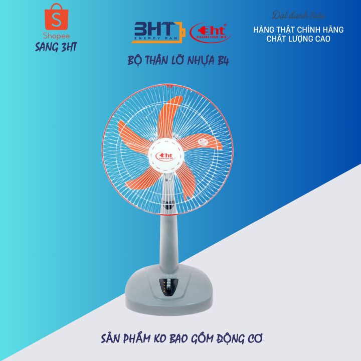 BỘ VỎ NHỰA THÂN LỞ NHỰA QUẠT LỬNG B4