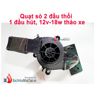 Quạt sò 2 đầu thổi, 1 hút , 12v 18w làm quạt hút, quạt xe tải ( BLDC)