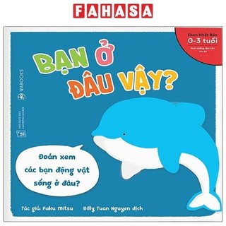 Sách ehon động vật - bạn ở đâu vậy?