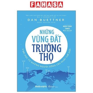 Sách những vùng đất trường thọ - 9 bài học từ những người sống lâu nhất thế giới