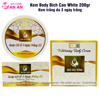 Kem Body Bích Cao White 200gr, Mẫu mới 2024 - Kem body ủ cốt Bích Cao Trắng nhanh sau 3 ngày