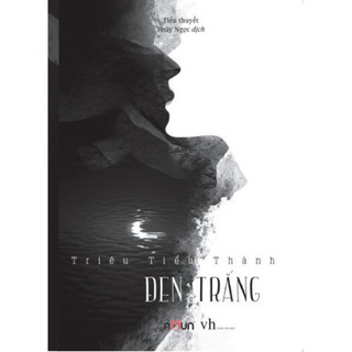 Đen trắng (Triêu Tiểu Thành) (Sách cũ, đọc tham khảo)