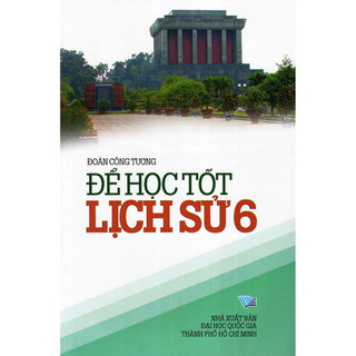 Sách - Để Học Tốt Lịch Sử 6