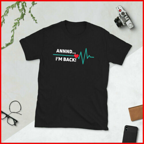 And I 'M Back Heart Attack Theo chủ đề Heart Attack Survivors Áo thun