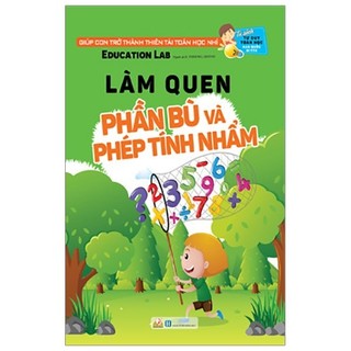 Sách - Tư Duy Toán Học Hàn Quốc - Làm Quen Phần Bù Và Phép Tính Nhẩm