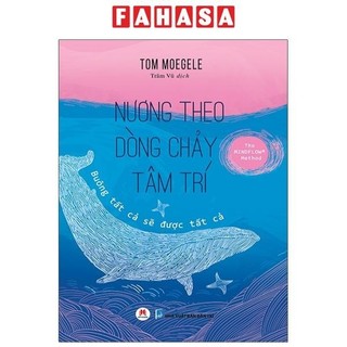 Sách Nương Theo Dòng Chảy Tâm Trí