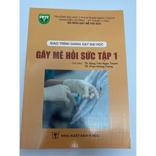 Sách gây mê hồi sức tập 1