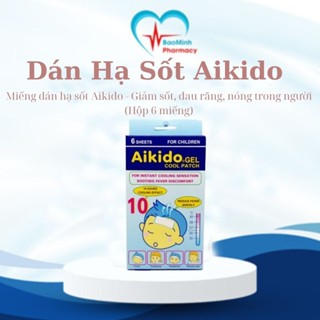 Miếng Dán Hạ Sốt Aikido - Giảm Sốt, Đau Răng, Nóng Trong Người (Hộp 6 miếng)