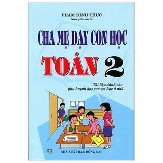 Sách - cha mẹ dạy con học toán 2