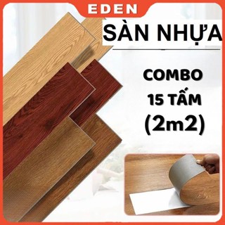[MÃ ANCMAR GIẢM 15%] [2m2] COMBO 15 TẤM SÀN NHỰA GIẢ GỖ - sàn nhựa keo dán dày 2mm KT 91x15cm dán được 2m2