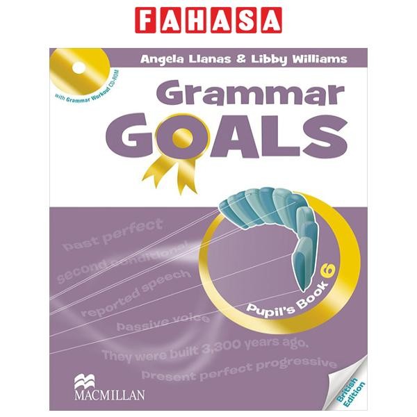 Sách ngoại văn: Grammar Goals Level 6 Pupil's Book With eBook (British Edition)