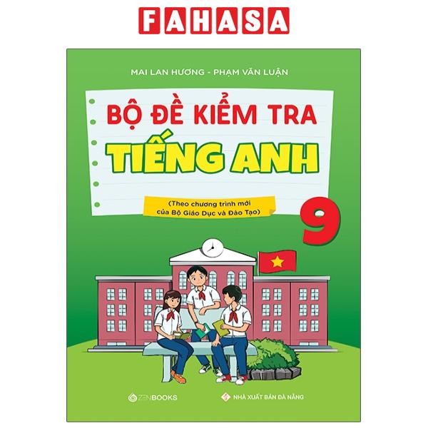 Sách Bộ Đề Kiểm Tra Tiếng Anh 9 (Chương Trình Thí Điểm)