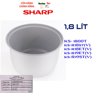 Lòng Nồi Cơm Điện SHARP Chính hãng - 1.8 lít cho các model KS-1800T/18ET/19ET/R18ST/R19ST(SH2C1172)