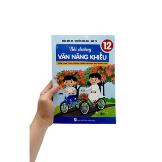 Sách Bồi Dưỡng Văn Năng Khiếu 12