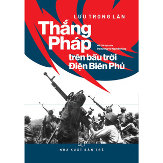 Sách - Thắng Pháp Trên Bầu Trời Điện Biên Phủ (NXB Trẻ)