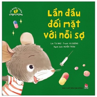 Sách Từ Bước Chân Chập Chững: Lần Đầu Đối Mặt Với Nỗi Sợ