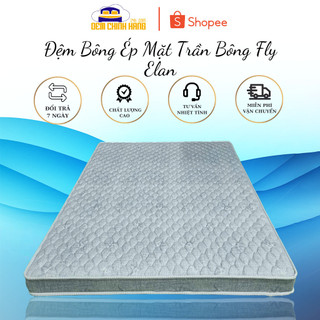 Đệm Bông Ép Mặt Trần Bông Fly Elan