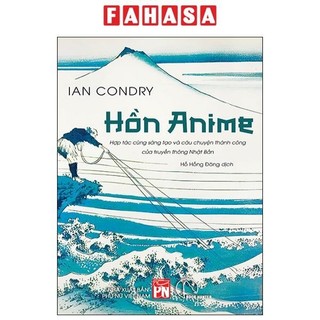Sách hồn anime - hợp tác cùng sáng tạo và câu chuyện thành công của truyền thông nhật bản