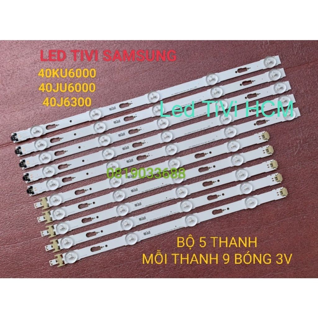 (HCM) LED TIVI SAMSUNG 40KU6000 40JU6000 40J6300 MỚI 100% ZIN HÃNG BỘ 5 THANH MỖI THANH 9 BÓNG 3V V5