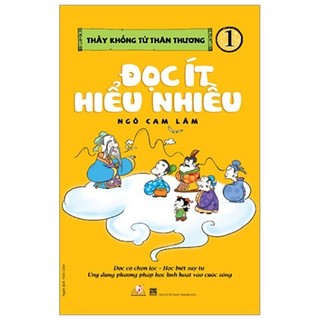 Sách - thầy khổng tử thân thương - tập 1: đọc ít hiểu nhiều