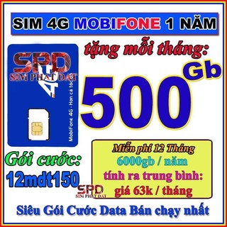 Sim 4g mobifone 12mdt150, mdt350, 6mdt150, 12mdt50 trọn gói 1 năm không nạp tiền