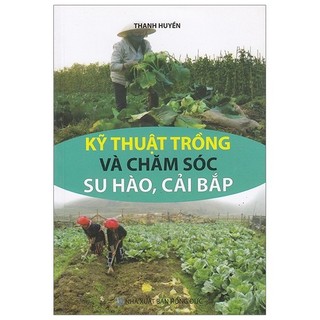 Sách - kỹ thuật trồng và chăm sóc su hào, cải bắp