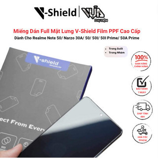 Miếng Dán Full V-Shield Film PPF Cao Cấp Cho Realme Note 50/Narzo 30A/ 50/ 50I/ 50I Prime/ 50A Prime