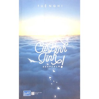 Sách - Cứ bình tĩnh