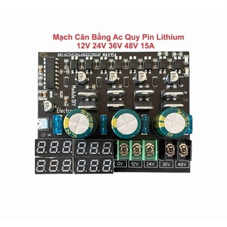 Mạch cân bằng ac quy pin lithium 12v 24v 36v 48v 15a....