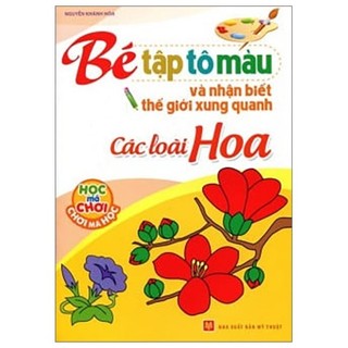 Sách tập tô màu và nhận biết thế giới xung quanh - các loại hoa