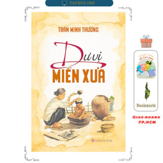 Sách Dư vị miền xưa - Trần Minh Thương (NXBTH)