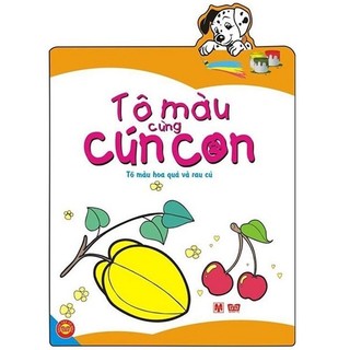 Sách - Tô Màu Cùng Cún Con - Tô Màu Hoa Quả Và Rau Củ